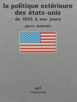 cover image of La Politique extérieure des États-Unis de 1945 à nos jours